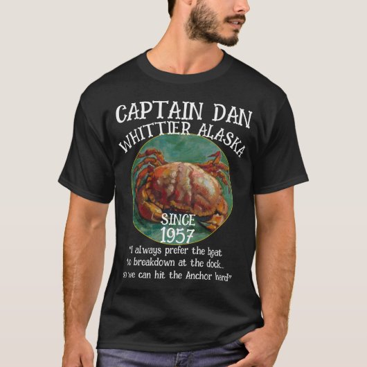 Whittier Alaska Captain Dan The Anchor T-Shirt (Vorderseite)
