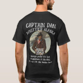 Whittier Alaska Captain Dan The Anchor T-Shirt (Rückseite)