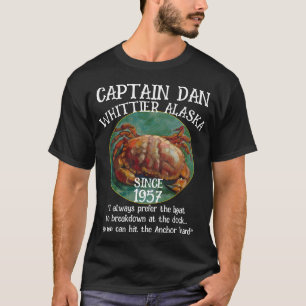 Whittier Alaska Kapitän Dan Der Anker T-Shirt
