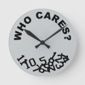Who Cares Clock Runde Wanduhr (Vorderseite)