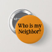 Who is my Neighbor? Button (Vorne & Hinten)