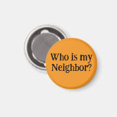 Who is my Neighbor? Magnet (Vorderseite/Rückseite)