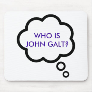 WHO IST JOHN GALT? Gedanken-Wolke Mousepad