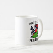 Who Let The Frogs Out - Coffee Mug Kaffeetasse (VorderseiteRechts)