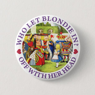 WHO LIESS BLONDIE HEREIN? WEG MIT VOM HIER KOPF! BUTTON