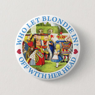 WHO LIESS BLONDIE HEREIN? WEG VON MIT IHREM KOPF! BUTTON