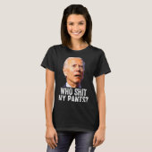 Who My Pants - Anti Joe Biden Tee - Funny Conserva (Vorne ganz)