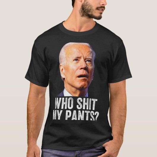 Who My Pants - Anti Joe Biden Tee - Funny Conserva (Vorderseite)