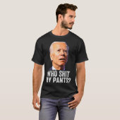 Who My Pants - Anti Joe Biden Tee - Funny Conserva (Vorne ganz)