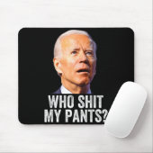 Who My Pants - Anti Joe Biden Tee - Funny Conserva Mousepad (Mit Mouse)