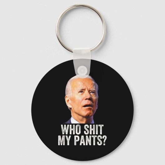 Who My Pants - Anti Joe Biden Tee - Funny Conserva Schlüsselanhänger (Vorderseite)