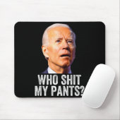 Who My Pants_ Funny Anti Joe Biden, Conservative H Mousepad (Mit Mouse)