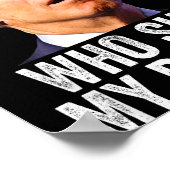 Who My Pants, Funny Anti Joe Biden, Conservative M Poster (Ecke)
