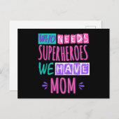 Who needs superheroes we have mom postkarte (Vorne/Hinten)