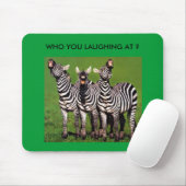 WHO SIE LACHEND AN? MOUSEPAD (Mit Mouse)