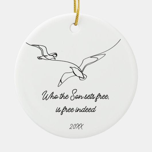 Who the Son sets Free Is Free Indeed Bible Verse Keramik Ornament (Vorne)