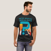 Who Would Jesus Cure? Faith meets Justice Activist T-Shirt (Vorne ganz)