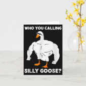 Who You Calling Silly Goose Funny Gym Meme Karte (Gelbe Blume)