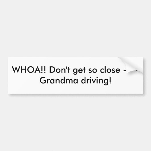 WHOA!! Erhalten Sie nicht das so nahe - - - Autoaufkleber (Vorne)