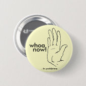 whoa jetzt! button (Vorne & Hinten)
