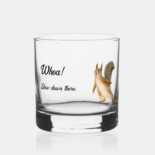 Whoa! Langsam, Eichhörnchen Anpassbarer Text Whiskyglas (Rückseite)