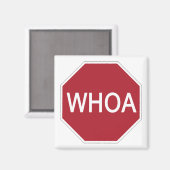 Whoa Magnet (Vorderseite/Rückseite)