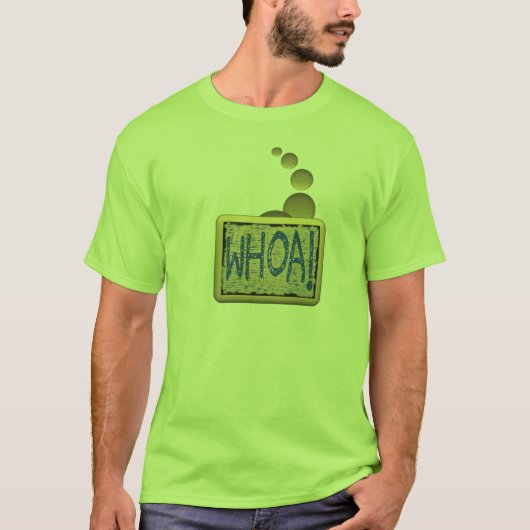 Whoa! T - Shirt (Vorderseite)