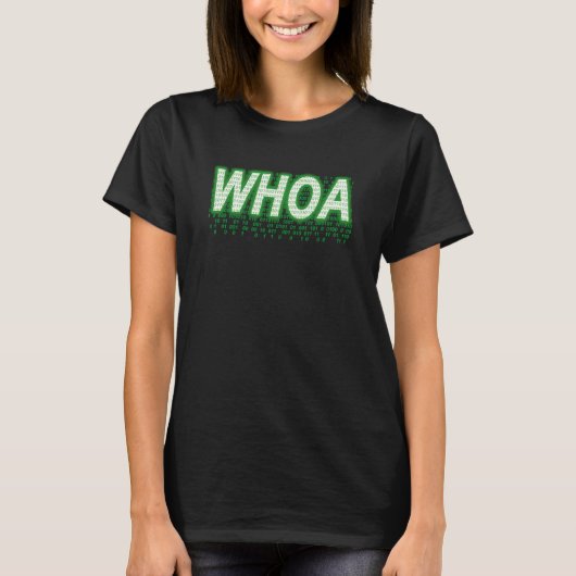 Whoa - Text im T - Shirt für digitalen Code (Vorderseite)