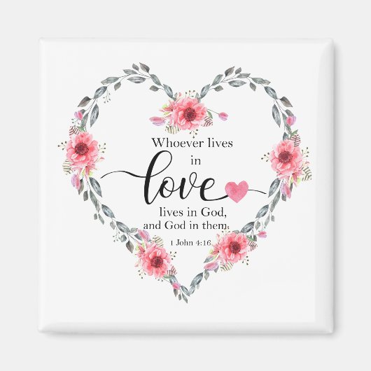 Whoever lives in love, 1 John 4 Magnet (Vorne)