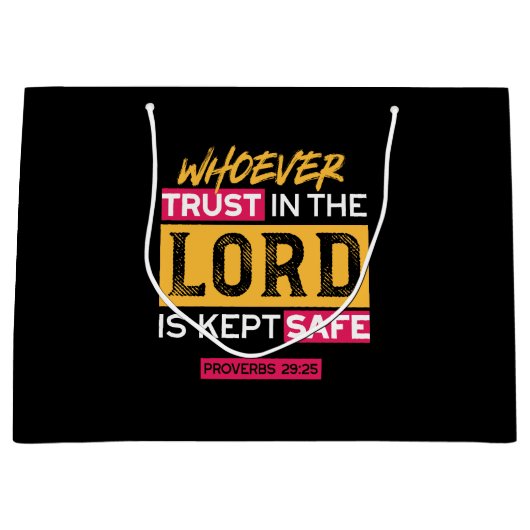 Whoever Trusts in the Lord Is Kept Safe Quote Große Geschenktüte (Vorderseite)