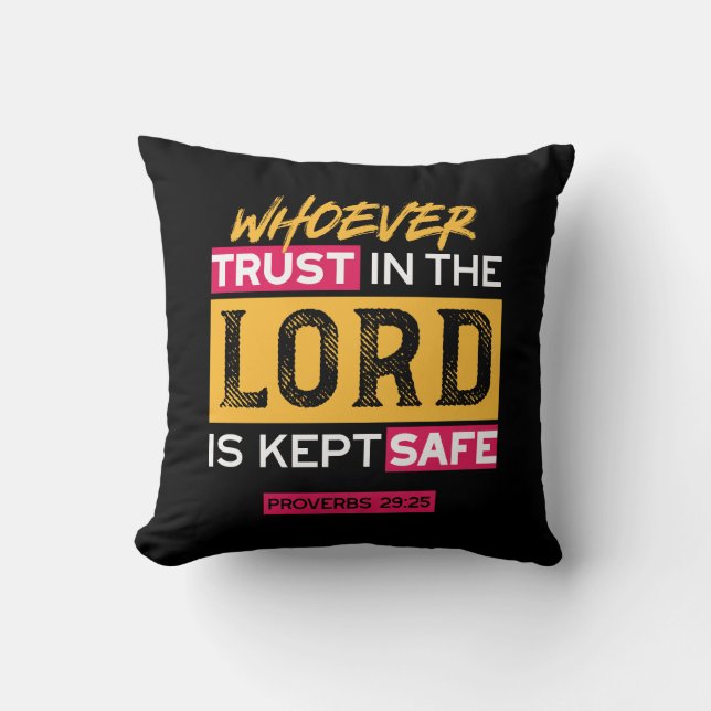 Whoever Trusts in the Lord Is Kept Safe Quote Kissen (Vorderseite)