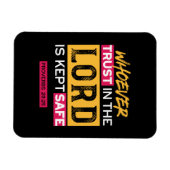Whoever Trusts in the Lord Is Kept Safe Quote Magnet (Horizontal)
