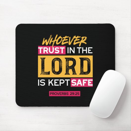 Whoever Trusts in the Lord Is Kept Safe Quote Mousepad (Mit Mouse)