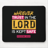 Whoever Trusts in the Lord Is Kept Safe Quote Mousepad (Vorne)