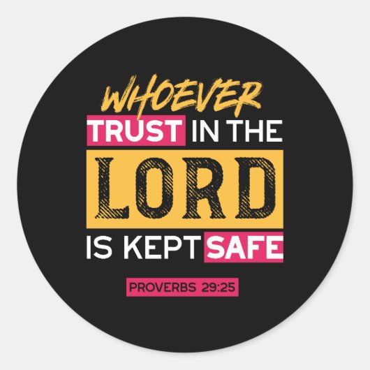 Whoever Trusts in the Lord Is Kept Safe Quote Runder Aufkleber (Vorderseite)