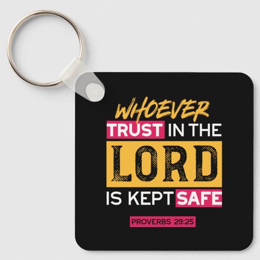 Whoever Trusts in the Lord Is Kept Safe Quote Schlüsselanhänger (Vorderseite)