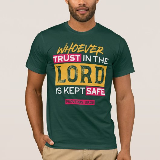 Whoever Trusts in the Lord Is Kept Safe Quote T-Shirt (Vorderseite)