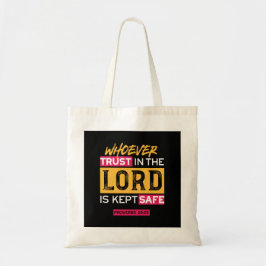 Whoever Trusts in the Lord Is Kept Safe Quote Tragetasche