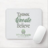 WholeApple Denken-Schaffen-Glauben Mousepad (Mit Mouse)