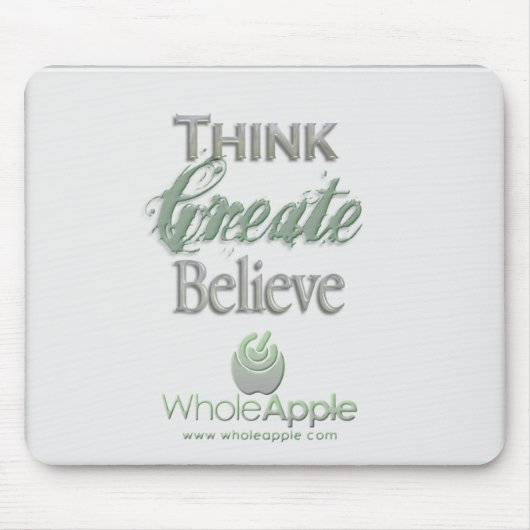 WholeApple Denken-Schaffen-Glauben Mousepad (Vorne)
