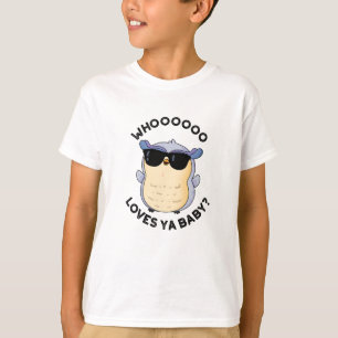 Whoo Lieben Ya Baby Funny Owl Puns T-Shirt