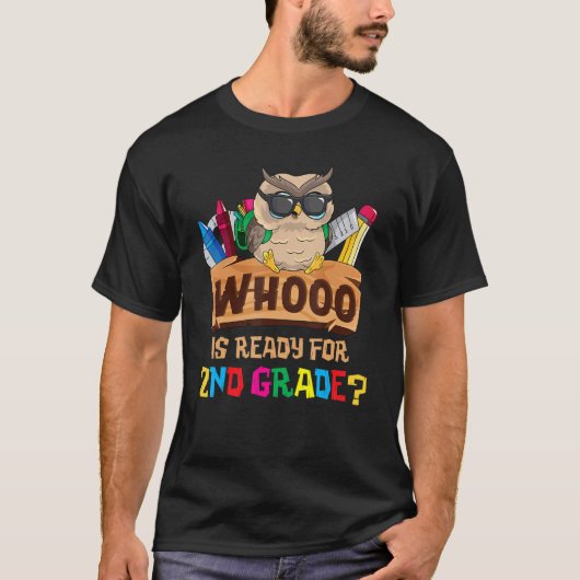 Whooo Is Ready For 2nd Grade Owl Back To School Fi T-Shirt (Vorderseite)