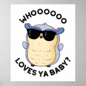 Whooo Lieben Ya Baby Funny Owl Puff Poster (Vorne)
