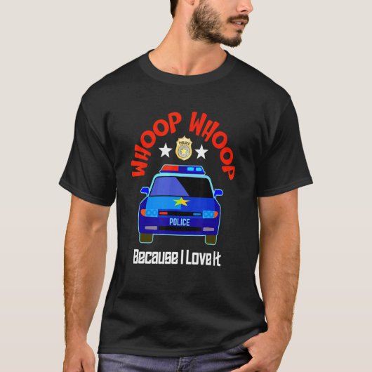 Whoop, wem Polizeiwagen Abzeichen Stars I Liebe Po T-Shirt (Vorderseite)