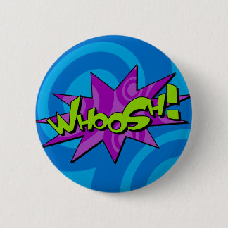 Whoosh Comic-Buch-Abzeichen Button