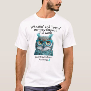 whootin' and tootin' Tourette's Syndrome T - Shirt