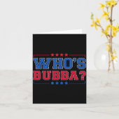 Who's Bubba Question Of The Day Funny Karte (Gelbe Blume)