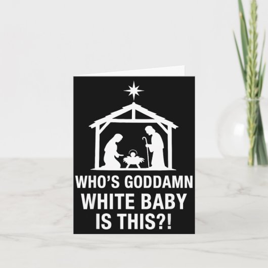 Who's God White Baby Is This Nativity Scene Christ Karte (Vorderseite)