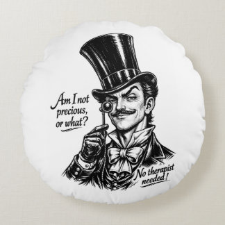 Who's precious?! Oh yes—you know! Rundes Kissen