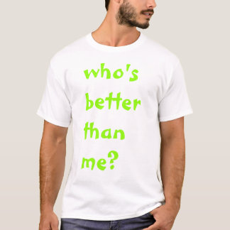whos verbessern als ich T-Shirt